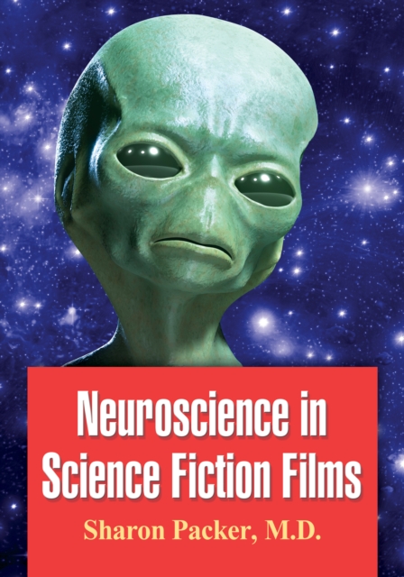 Neuroscience in Science Fiction Films