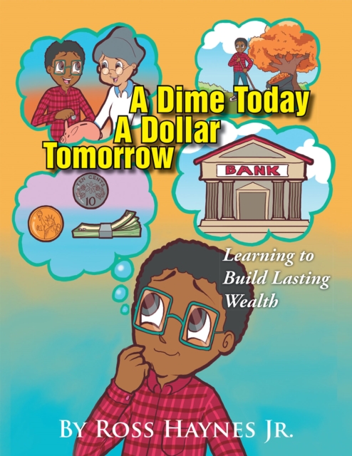 Dime Today a Dollar Tomorrow
