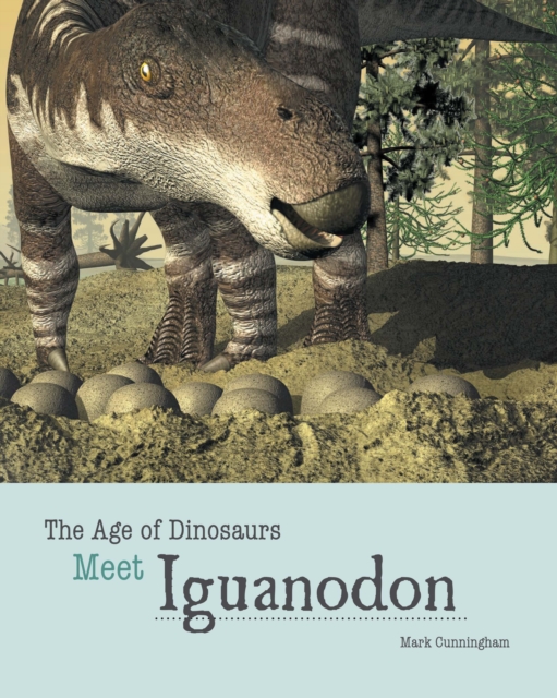 Meet Iguanodon