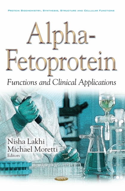 Alpha-Fetoprotein: Functions and Clinical Applications