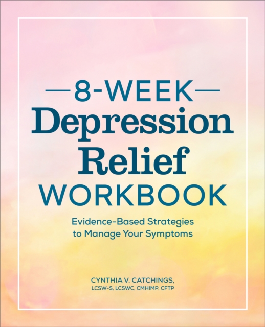 8-Week Depression Relief Workbook