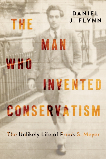Man Who Invented Conservatism