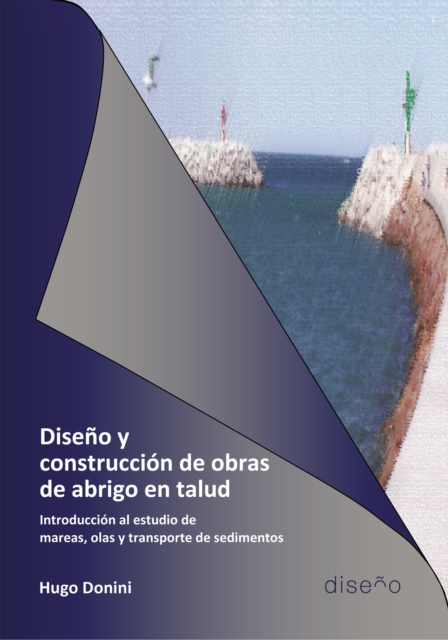 Diseno y construccion de obras de abrigo en talud