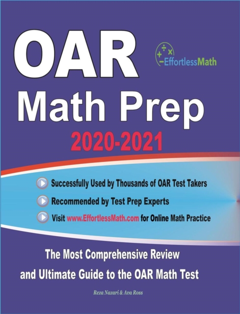 OAR Math Prep 2020-2021: The Most Comprehensive Review and Ultimate Guide to the OAR Math Test