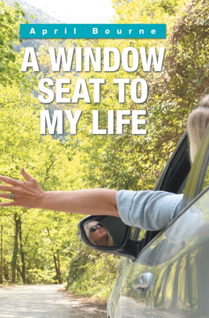 Window Seat to My Life