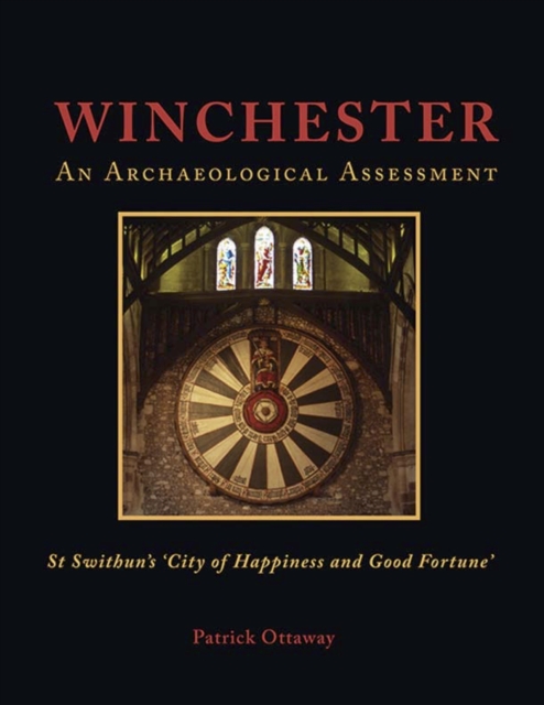 Winchester: Swithun's 'City of Happiness and Good Fortune'
