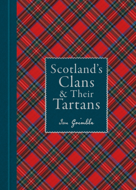 Scotland's Clans & their Tartans