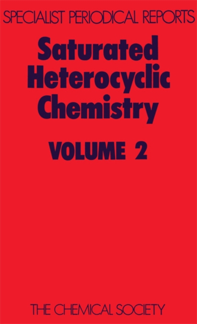 Saturated Heterocyclic Chemistry