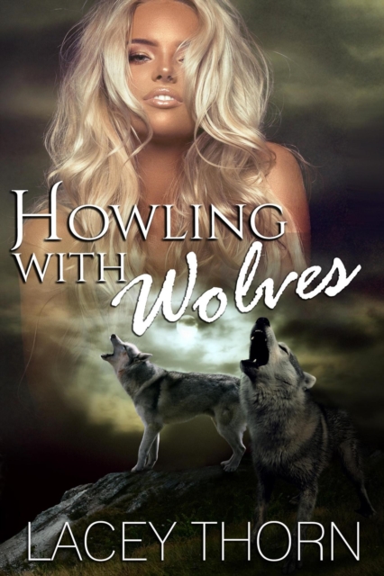 Howling With Wolves