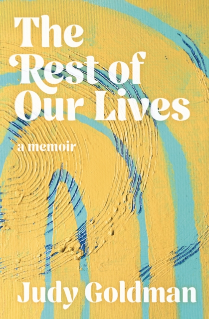Rest of Our Lives