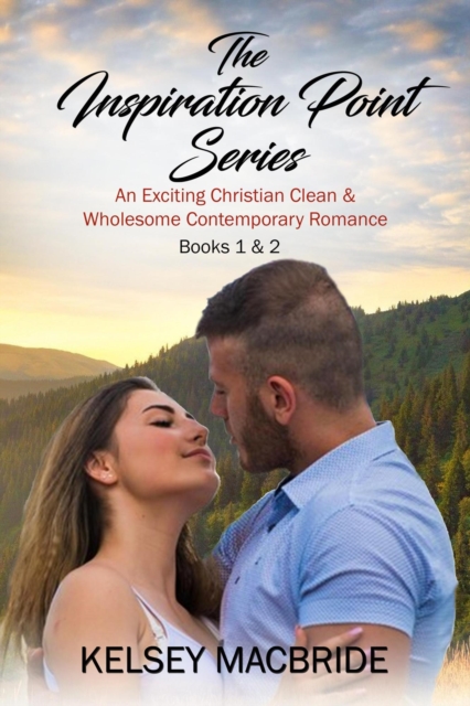 Inspiration Point Series Books 1 and 2