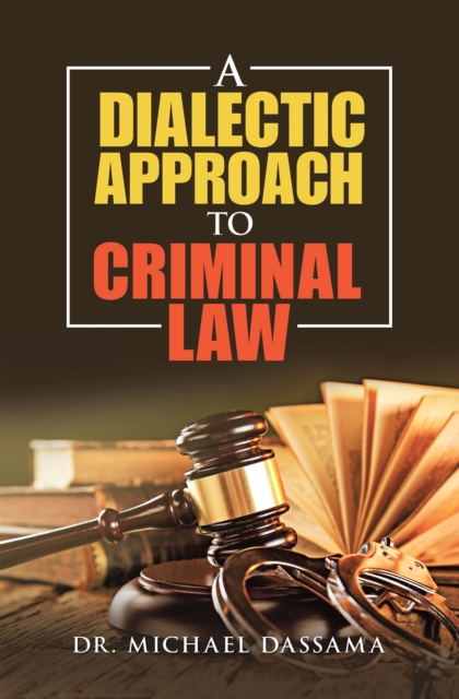 Dialectic Approach to Criminal   Law