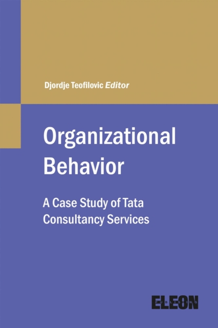 Organizational Behavior: A Case Study of Tata Consultancy Services