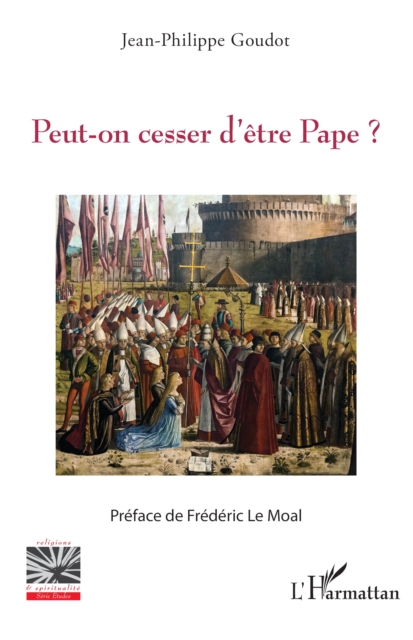 Peut-on cesser d’être Pape ?