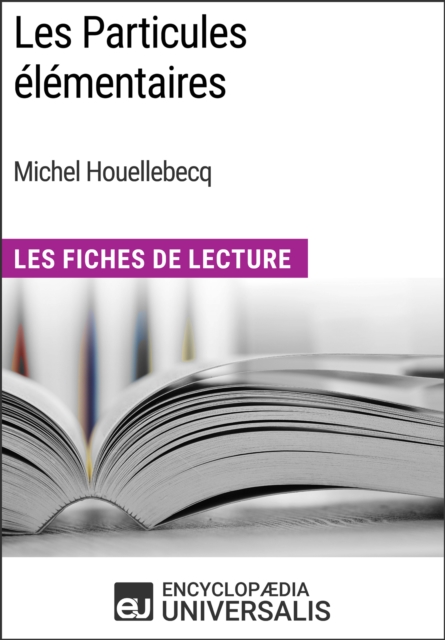 Les Particules elementaires de Michel Houellebecq