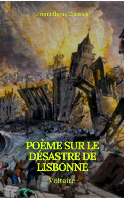 Poeme sur le desastre de Lisbonne (Prometheus Classics)