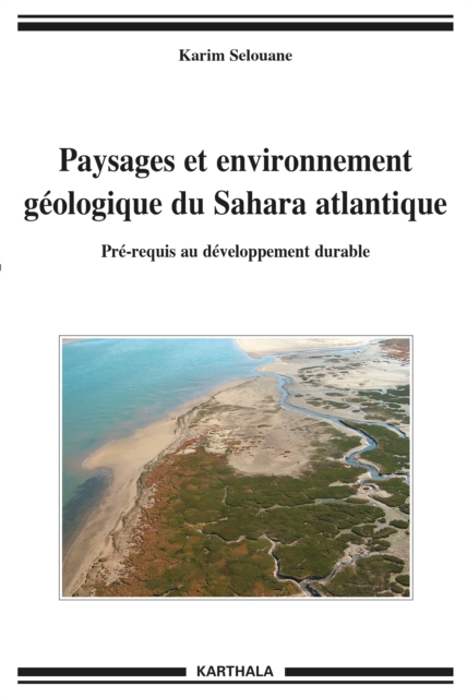 Paysages et environnement géologique du Sahara atlantique