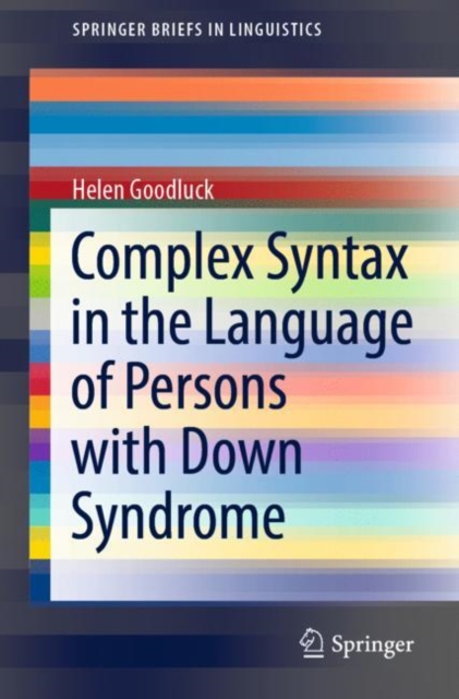 Complex Syntax in the Language of Persons with Down Syndrome
