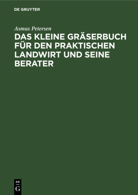 kleine Graserbuch fur den praktischen Landwirt und seine Berater