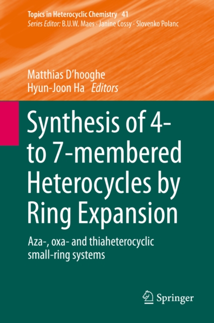 Synthesis of 4- to 7-membered Heterocycles by Ring Expansion