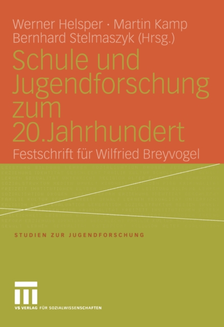 Schule und Jugendforschung zum 20. Jahrhundert