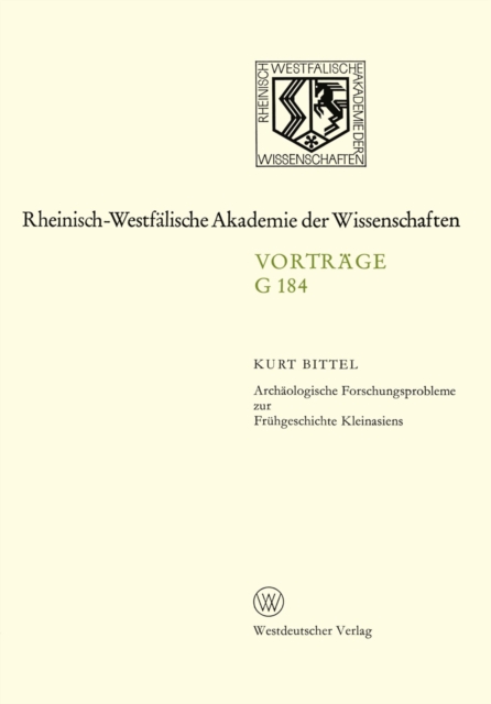 Archäologische Forschungsprobleme zur Frühgeschichte Kleinasiens