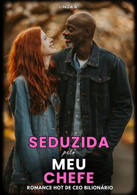 Seduzida pelo meu Chefe