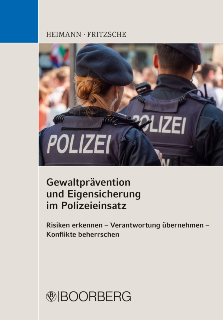 Gewaltpravention und Eigensicherung im Polizeieinsatz