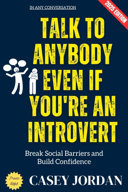 Talk to Anybody Even If You're an Introvert: