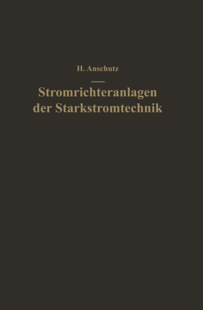 Stromrichteranlagen der Starkstromtechnik