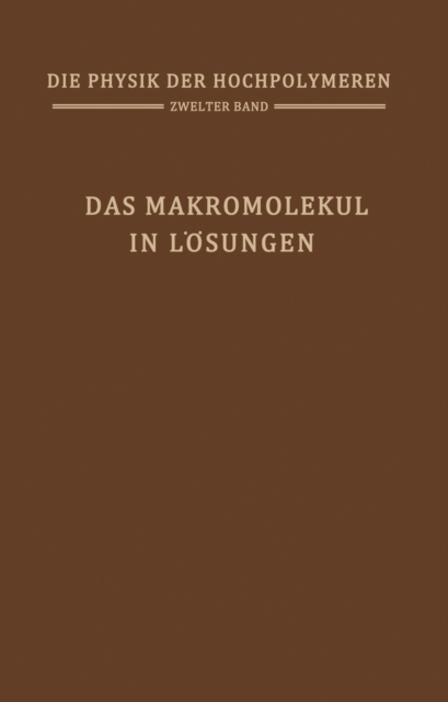 Das Makromolekül in Lösungen