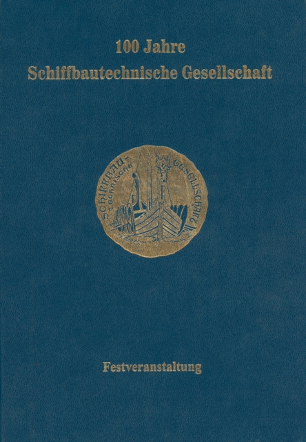 100 Jahre Schiffbautechnische Gesellschaft