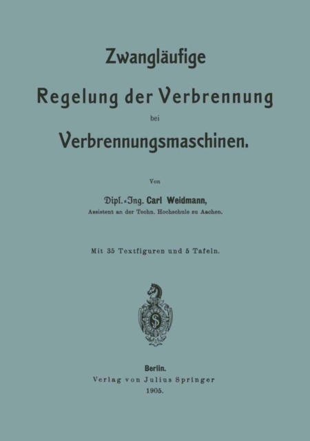 Zwangläufige Regelung der Verbrennung bei Verbrennungsmaschinen