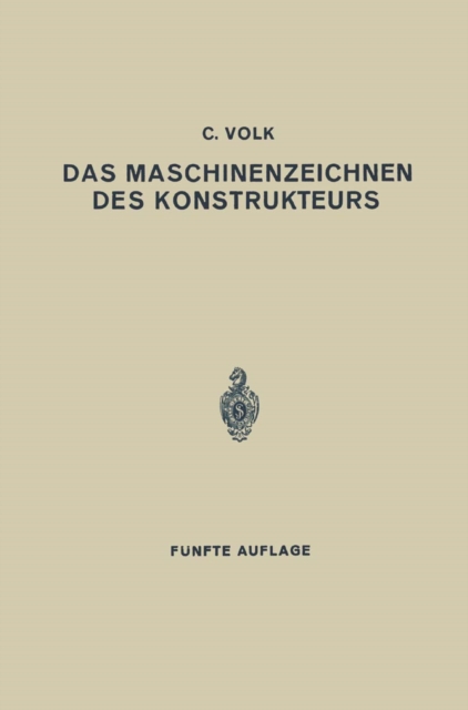 Das Maschinenzeichnen des Konstrukteurs