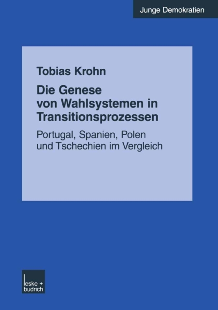Die Genese von Wahlsystemen in Transitionsprozessen