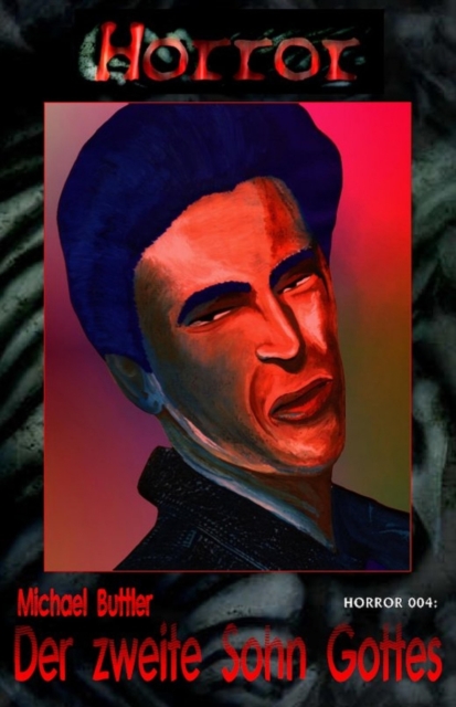 HORROR 004: Der zweite Sohn Gottes