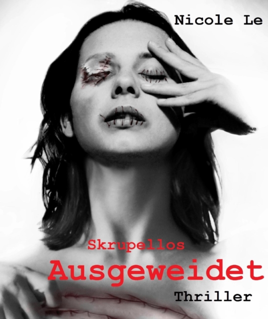 Skrupellos I - Ausgeweidet