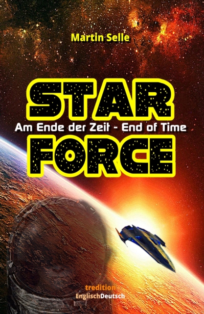 STAR FORCE - Am Ende der Zeit / End of Time