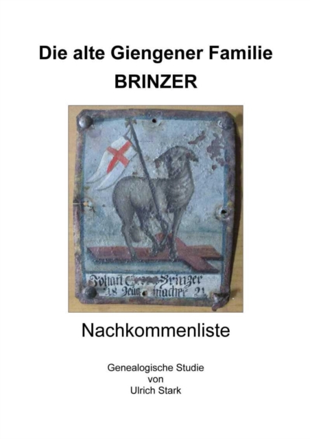 Die alte Giengener Familie BRINZER