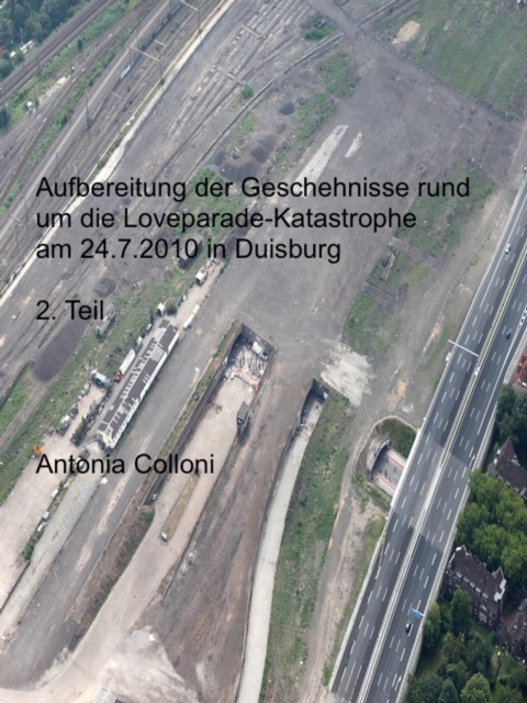 Aufbereitung der Geschehnisse rund um die Loveparade-Katastrophe am 24.7.2010 in Duisburg