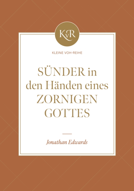 Sunder in den Handen eines zornigen Gottes