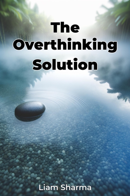 Overthinking Solution
