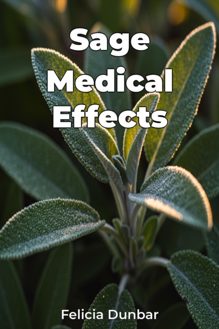 Sage Medical Effects