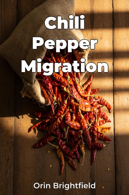 Chili Pepper Migration