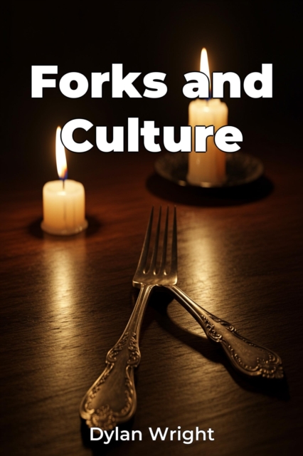 Forks and Culture