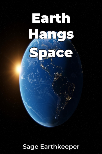 Earth Hangs Space