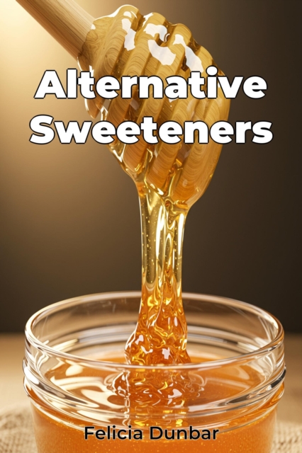 Alternative Sweeteners