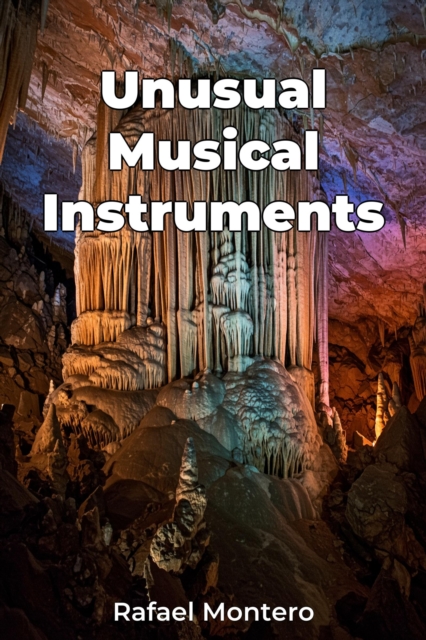 Unusual Musical Instruments