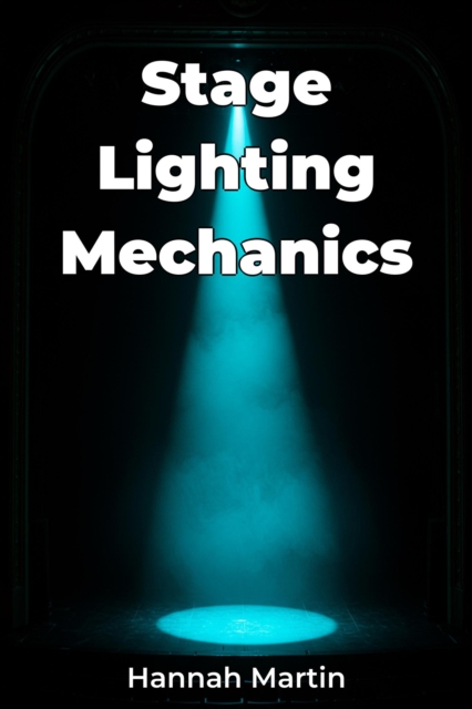 Stage Lighting Mechanics