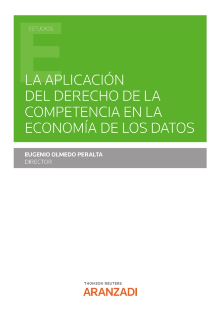 La aplicación del Derecho de la Competencia en la Economía de los Datos